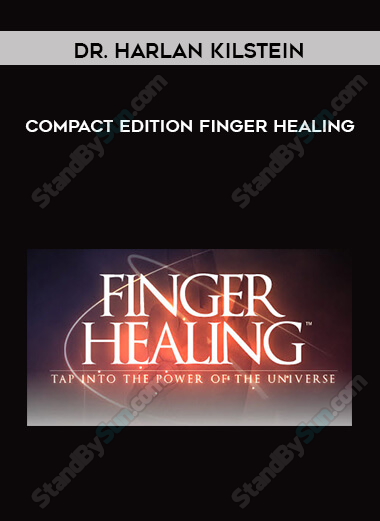 Dr. Harlan Kilstein - Compact Edition - Finger Healing