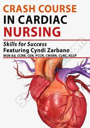 Crash Course in Cardiac Nursing Skills for Success