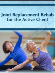 /images/uploaded/1019/John W. O’Halloran, Trent Brown & Jason Handschumacher - Joint Replacement Rehab for the Active Client.png