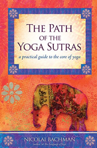 Nicolai Bachman - The Path Of The Yoga Sutras EBook